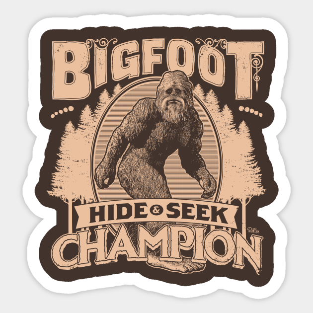 Bigfoot Hide And Seek Champion Bigfoot Sticker Teepublic 